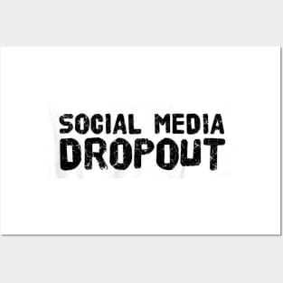 SOCIAL MEDIA DROPOUT ! Posters and Art